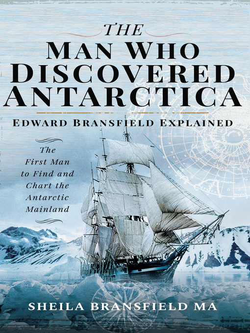 Title details for The Man Who Discovered Antarctica by Sheila Bransfield - Available